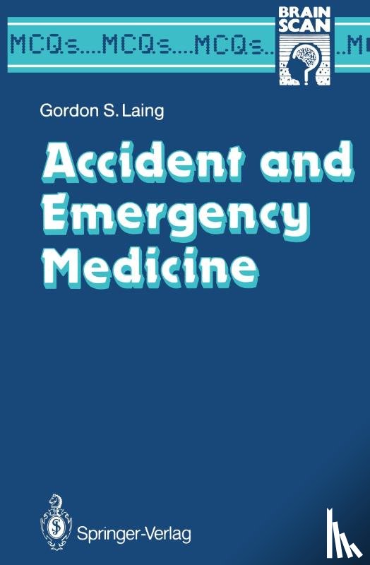Laing, Gordon S. - Accident and Emergency Medicine