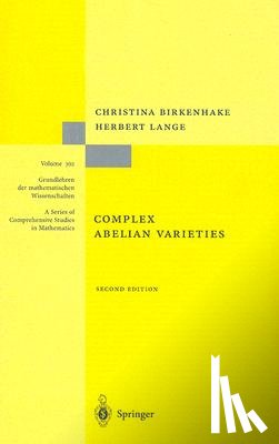 Christina Birkenhake, Herbert Lange - Complex Abelian Varieties
