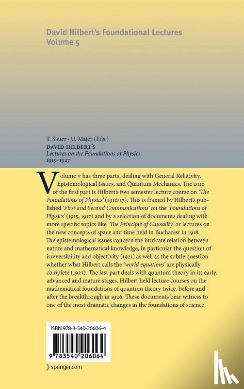  - David Hilbert's Lectures on the Foundations of Physics 1915-1927