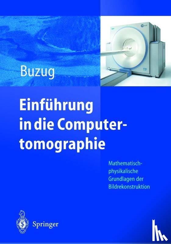 Thorsten M Buzug - Einfuhrung in Die Computertomographie