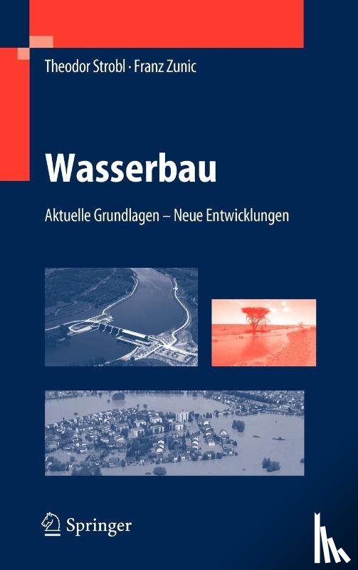 Strobl, Theodor, Zunic, Franz - Wasserbau