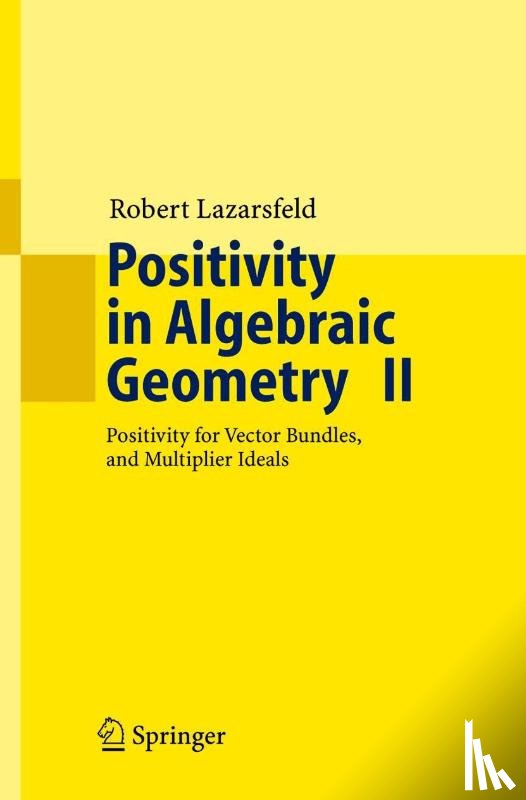 Lazarsfeld, R.K. - Positivity in Algebraic Geometry II