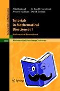 Borisyuk, Alla, Terman, David H., Friedman, Avner, Ermentrout, G. Bard - Tutorials in Mathematical Biosciences I