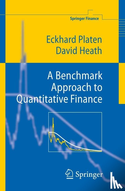 Eckhard Platen, David Heath - A Benchmark Approach to Quantitative Finance