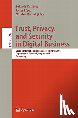 Sokratis Katsikas, Gunther Pernul - Trust, Privacy, and Security in Digital Business