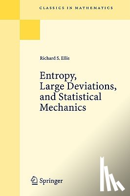 Richard S. Ellis - Entropy, Large Deviations, and Statistical Mechanics