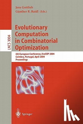 Jens Gottlieb, Gunther R. Raidl - Evolutionary Computation in Combinatorial Optimization