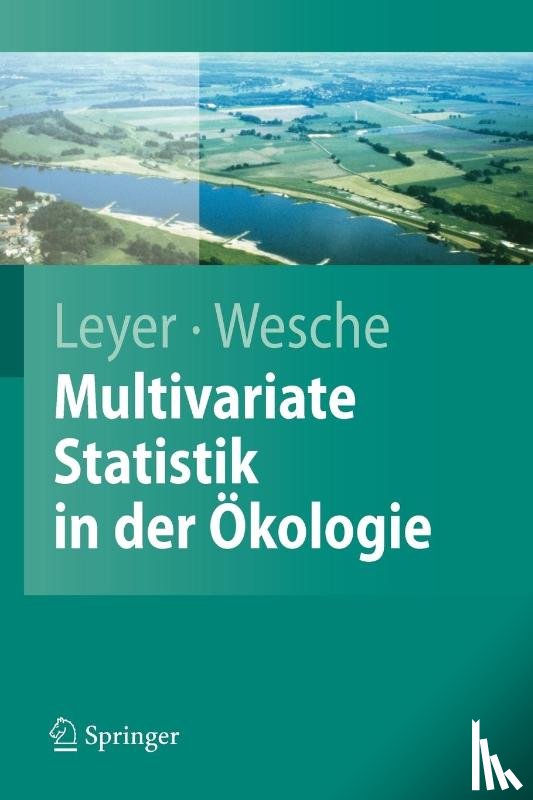 Leyer, Ilona, Wesche, Karsten - Multivariate Statistik in der Ökologie