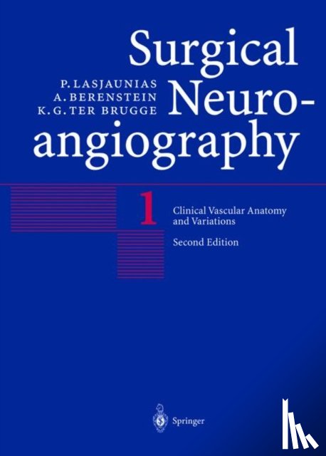 Lasjaunias, P., Berenstein, A., ter Brugge, K.G. - Clinical Vascular Anatomy and Variations