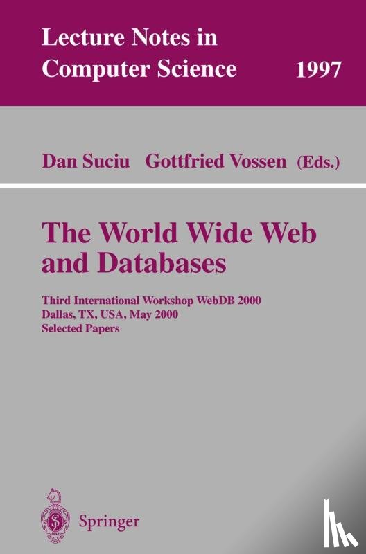 Dan Suciu, Gottfried Vossen - The World Wide Web and Databases