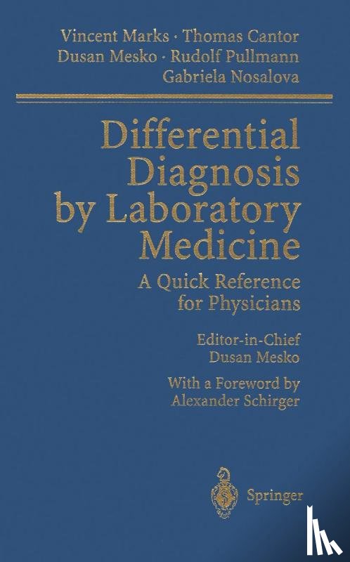 Marks, Vincent, Cantor, Thomas, Mesko, Dusan, Pullmann, Rudolf - Differential Diagnosis by Laboratory Medicine
