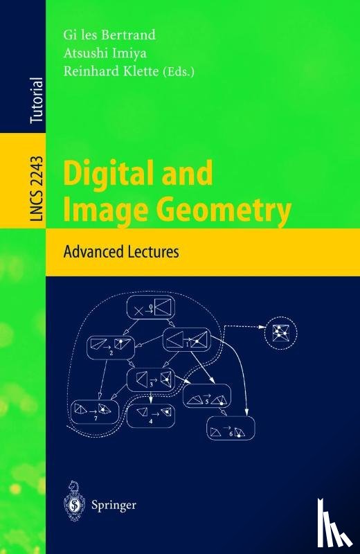 Gilles Bertrand, Atsushi Imiya, Reinhard Klette - Digital and Image Geometry