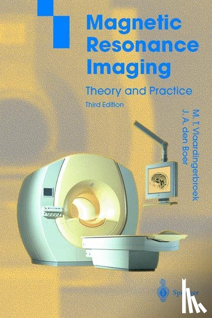 Marinus T. Vlaardingerbroek, Jacques A. Boer - Magnetic Resonance Imaging