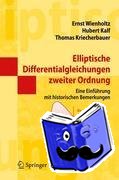 Wienholtz, Ernst, Kriecherbauer, Thomas, Kalf, Hubert - Elliptische Differentialgleichungen zweiter Ordnung