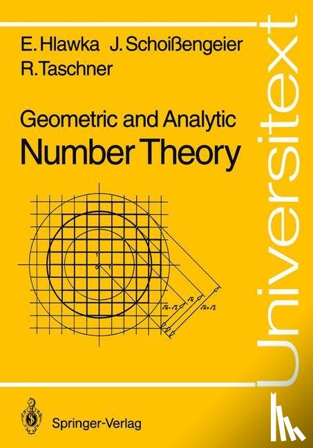 Hlawka, Edmund, Schoißengeier, Johannes, Taschner, Rudolf - Geometric and Analytic Number Theory