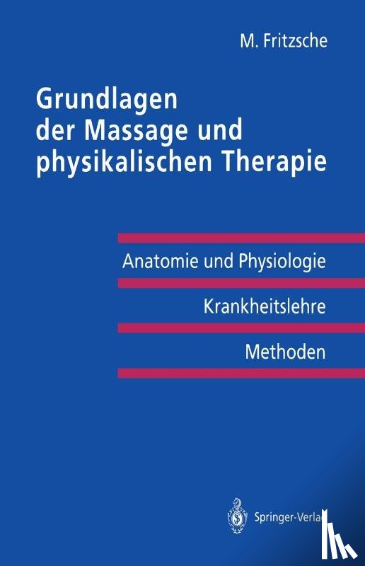 Michael Fritzsche - Grundlagen Der Massage Und Physikalischen Therapie