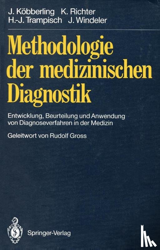 J. Kobberling, Klaus Richter, Hans J. Trampisch, J. Windeler - Methodologie der Medizinischen Diagnostik