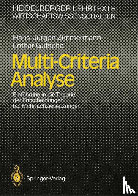 Hans-Jurgen Zimmermann, Lothar Gutsche - Multi-Criteria Analyse