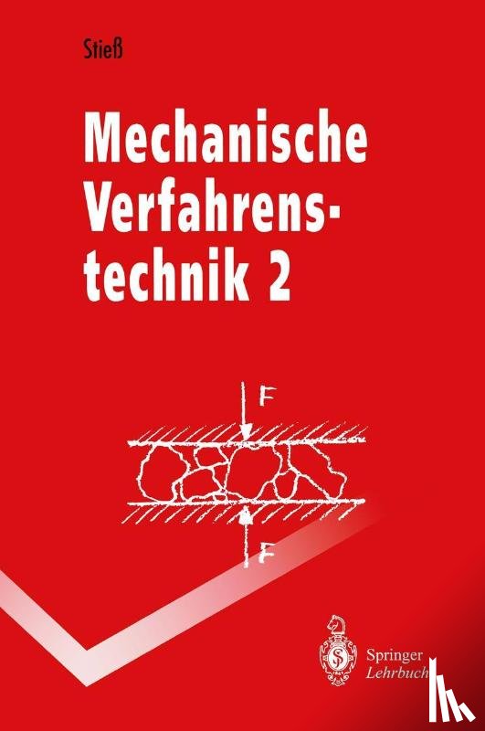 Stiess, Matthias - Mechanische Verfahrenstechnik