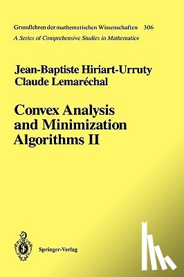Hiriart-Urruty, Jean-Baptiste, Lemarechal, Claude - Convex Analysis and Minimization Algorithms II