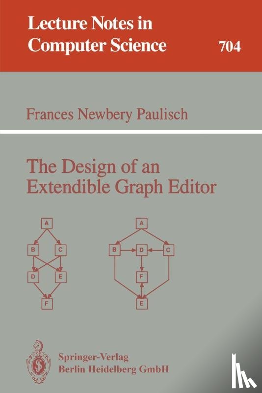Paulisch, Frances N. - The Design of an Extendible Graph Editor