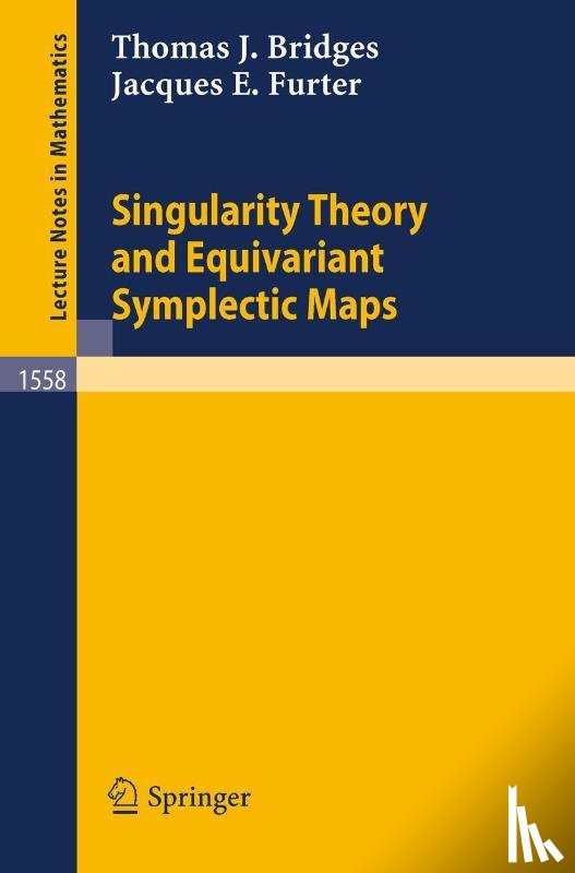 Bridges, Thomas J., Furter, Jacques E. - Singularity Theory and Equivariant Symplectic Maps