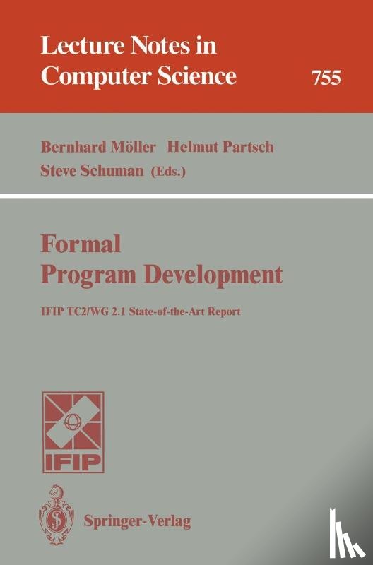 Bernhard Moeller, Helmut Partsch, Steve Schuman - Formal Program Development