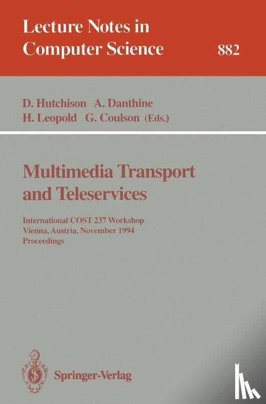 David Hutchison, Andre Danthine, Helmut Leopold, Geoff Coulson - Multimedia Transport and Teleservices