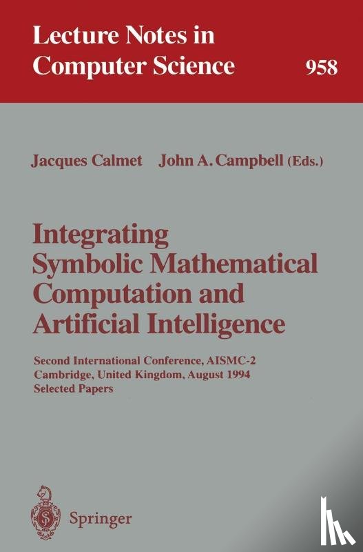  - Integrating Symbolic Mathematical Computation and Artificial Intelligence