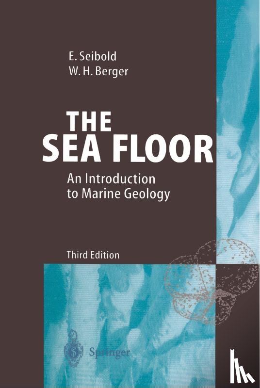 Eugen Seibold, Wolfgang H. Berger - The Sea Floor
