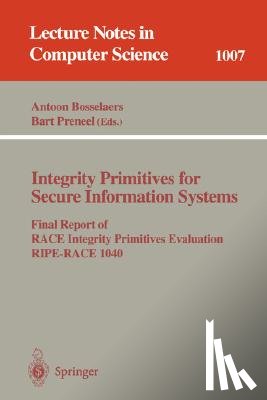 Antoon Bosselaers, Bart Preneel - Integrity Primitives for Secure Information Systems