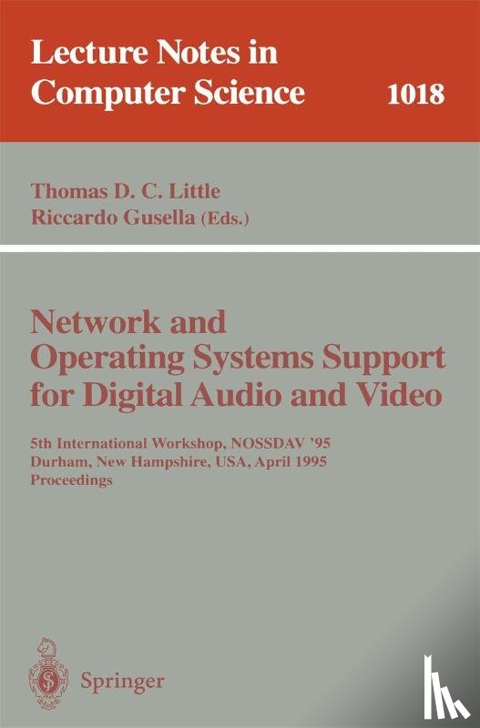  - Network and Operating Systems Support for Digital Audio and Video