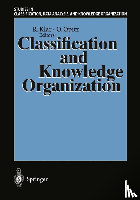 Rudiger Klar, Otto Opitz - Classification and Knowledge Organization