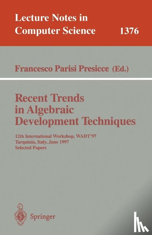  - Recent Trends in Algebraic Development Techniques