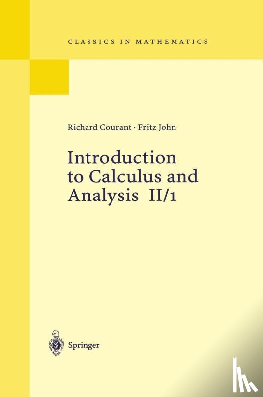 Richard, 1888-1972 Courant, Fritz John - Introduction to Calculus and Analysis II/1