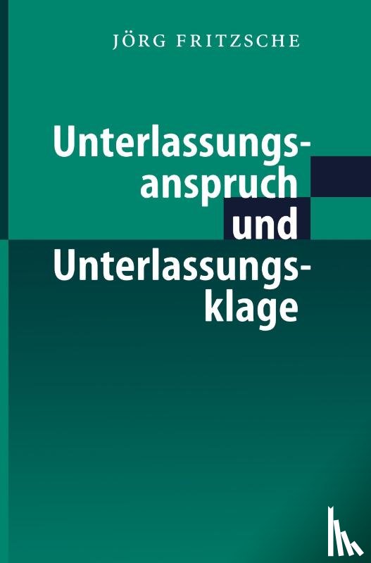 Jorg Fritzsche - Unterlassungsanspruch Und Unterlassungsklage