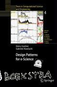 Manduchi, Gabriele, Gardner, Henry - Design Patterns for e-Science