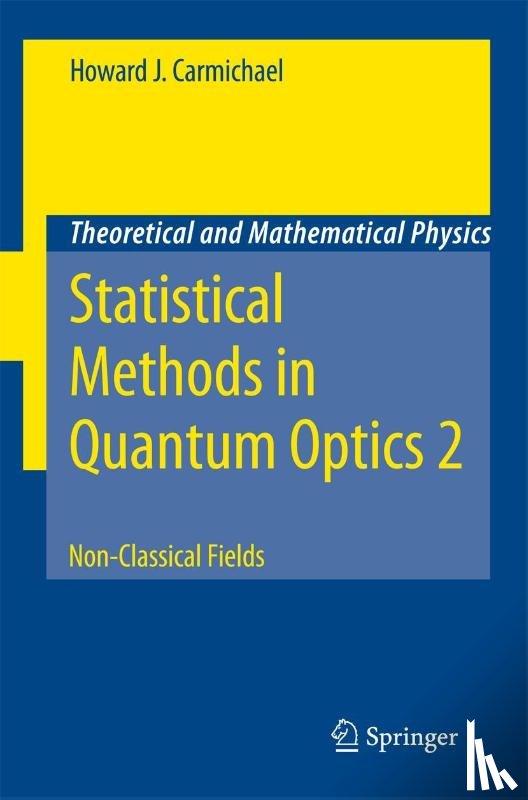 Howard J. Carmichael - Statistical Methods in Quantum Optics 2
