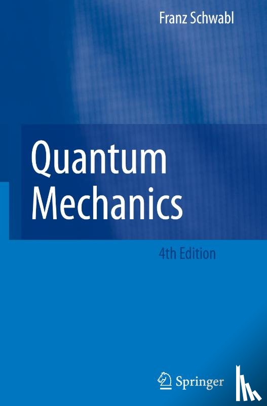 Schwabl, Franz - Quantum Mechanics
