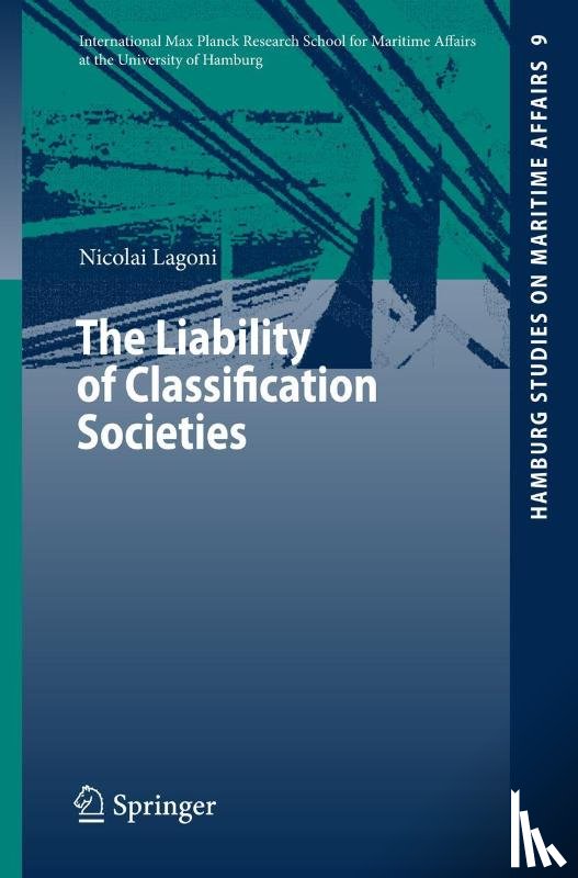 Lagoni, Nicolai I. - The Liability of Classification Societies