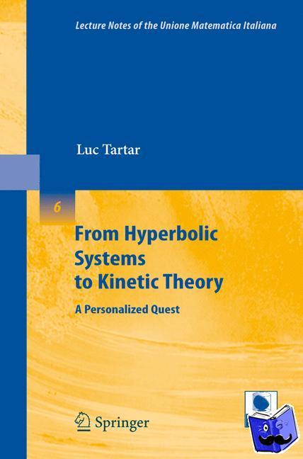 Tartar, Luc - From Hyperbolic Systems to Kinetic Theory