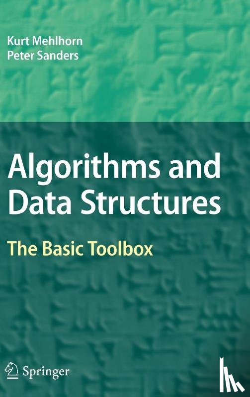 Mehlhorn, Kurt, Sanders, Peter - Algorithms and Data Structures