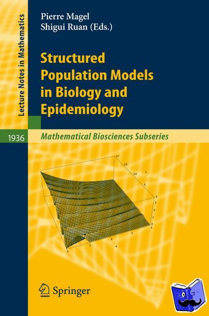  - Structured Population Models in Biology and Epidemiology
