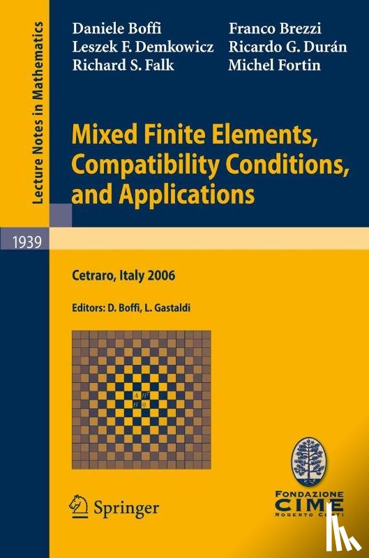 Boffi, Daniele, Brezzi, Franco, Demkowicz, Leszek F., Duran, Ricardo G. - Mixed Finite Elements, Compatibility Conditions, and Applications