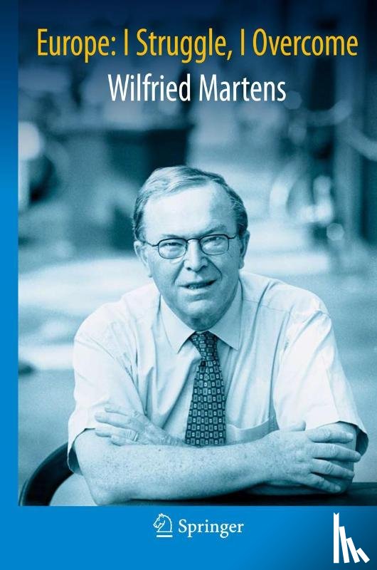 Martens, Wilfried - Europe: I Struggle, I Overcome