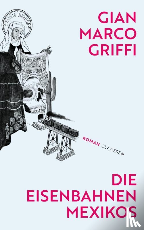 Griffi, Gian Marco - Die Eisenbahnen Mexikos