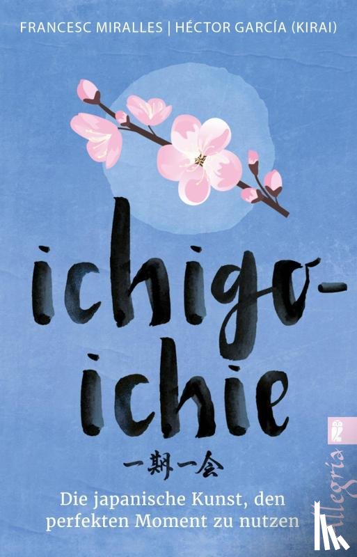 García (Kirai), Héctor, Miralles, Francesc - Ichigo-ichie