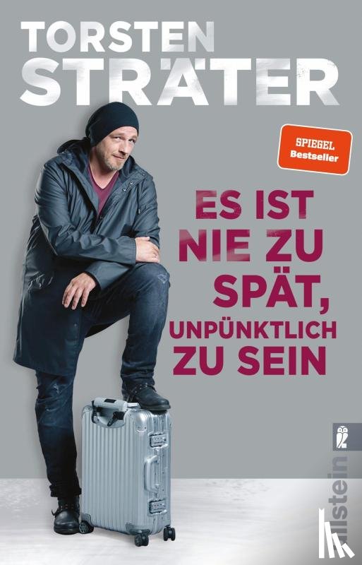 Sträter, Torsten - Es ist nie zu spät, unpünktlich zu sein