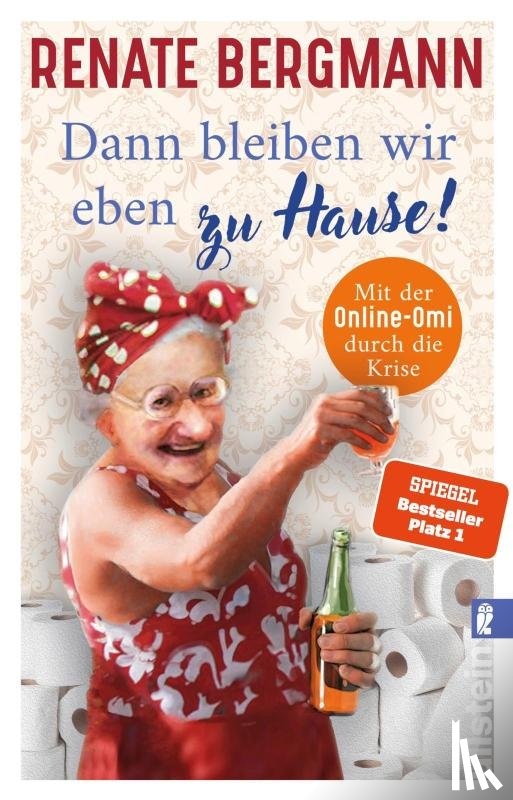 Bergmann, Renate - Dann bleiben wir eben zu Hause!