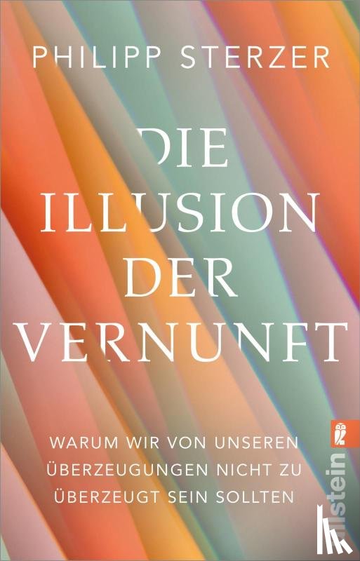 Sterzer, Philipp - Die Illusion der Vernunft